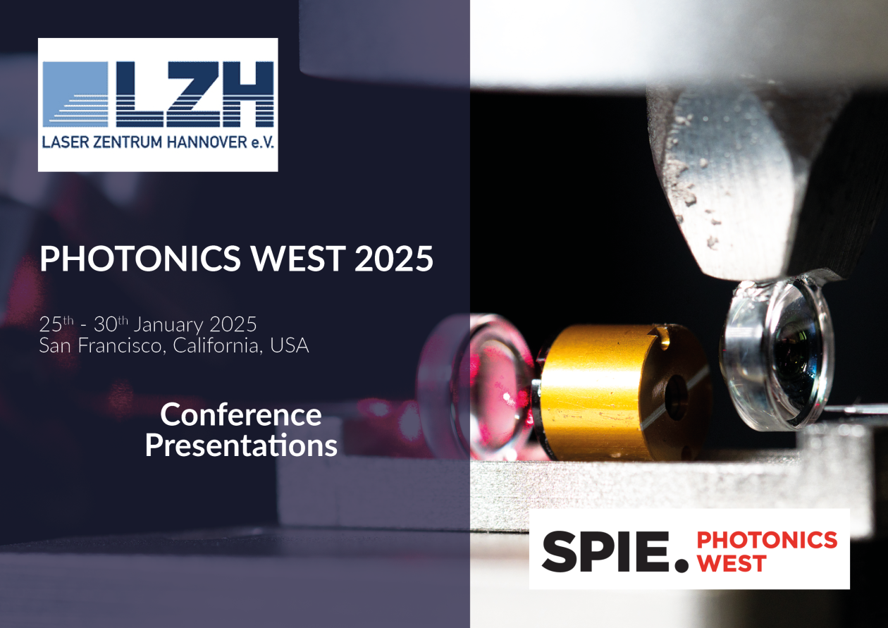 Photonics West 2025 13 Vorträge von LZHWissenschaftlerinnen Laser